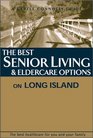 The Best Senior Living  Eldercare Options on Long Island
