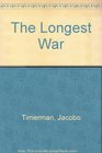 The Longest War