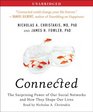 Connected The Surprising Power of Our Social Networks and How They Shape Our Lives