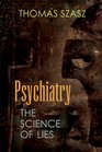Psychiatry The Science of Lies