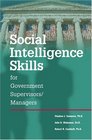 Social Intelligence Skills for Government Supervisors/Managers