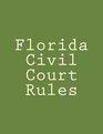 Florida Civil Court Rules