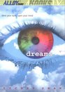 Dreams: Close Your Eyes, Open Your Mind