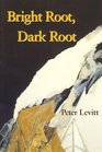 Bright Root Dark Root