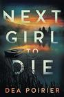 Next Girl to Die (The Calderwood Cases)