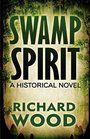 Swamp Spirit A Historical Novel