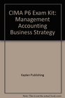 CIMA P6 Exam Kit Management Accounting Business Strategy