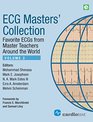 ECG Masters' Collection Volume 2 Favorite ECGs from Master Teachers Around the World