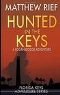 Hunted in the Keys: A Logan Dodge Adventure (Florida Keys Adventure Series Book 2)