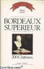 Bordeaux Superieur 200 chateaux