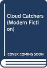 Cloud Catchers