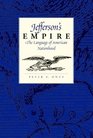Jefferson's Empire The Language of American Nationhood