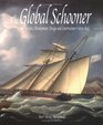 The Global Schooner Origins Development Design and Construction 16951845