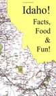Idaho Facts Food  Fun