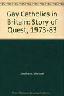 Gay Catholics in Britain Story of  Quest   197383