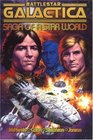 Battlestar Galactica Saga of a Star World