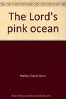 The Lord's pink ocean