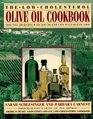The LowCholesterol Olive Oil Cookbook More Than 200 RecipesThe Most Delicious Way to Eat Healthy Food