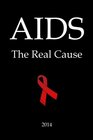 AIDS The Real Cause