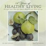 A Year of Healthy Living 2008 Calendar Recipes and Tips for Your Health and Well Being