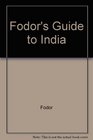 Fodor's Guide to India