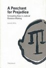 A Penchant for Prejudice  Unraveling Bias in Judicial DecisionMaking