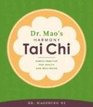 Dr Mao's Harmony Tai Chi Simple Practice for Health and WellBeing