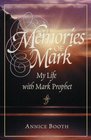 Memories of Mark My life with Mark Prophet