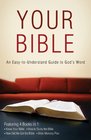 Your Bible An EasytoUnderstand Guide to God's Word