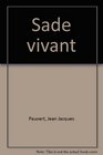 Sade vivant