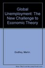 Global Unemployment The New Challenge to Economic Theory