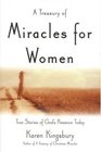 A Treasury of Miracles for Women: True Stories of God's Presence Today