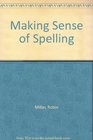 Making Sense of Spelling