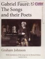 Gabriel Faur The Songs and their Poets
