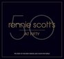 Ronnie Scott's at Fifty 50 Years of the Most Famous Jazz Club in the World