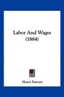 Labor And Wages