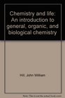 Chemistry and life An introduction to general organic and biological chemistry