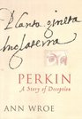 Perkin A Story of Deception