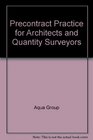 Precontract Practice for Architects and Quantity Surveyors