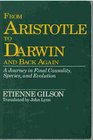 From Aristotle to Darwin and Back Again A Journey in Final Causality Species and Evolution