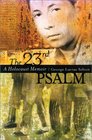 The 23rd Psalm A Holocaust Memoir