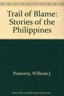 Trail of Blame Stories of the Philippines