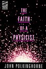 The Faith of a Physicist Reflections of a BottomUp Thinker