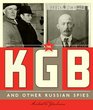 Spies Around the World The KGB and Other Russian Spies