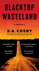 Blacktop Wasteland A Novel