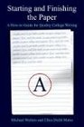 Starting And Finishing The Paper A Howto Guide For Quality College Writing