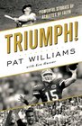 Triumph  Powerful Stories of Athletes of Faith