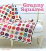 Granny Squares: 20 Crochet Projects with a Vintage Vibe