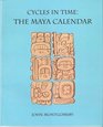 Cycles in Time The Maya Calendar