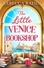 The Little Venice Bookshop The perfect uplifting and heartwarming romantic comedy to escape with in 2023